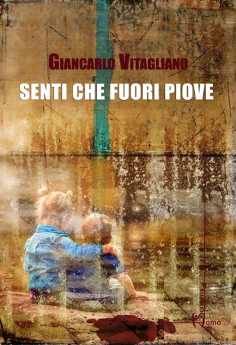 Risultati immagini per "Senti che fuori piove" di Giancarlo Vitagliano (Homo Scrivens)